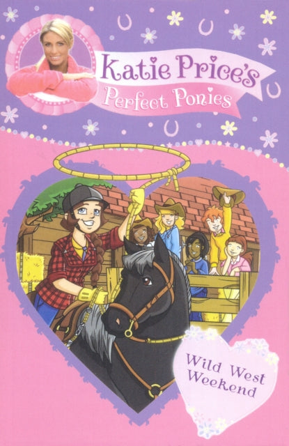 Book cover of: Katie Price's Perfect Ponies: Wild West Weekend. By: Katie Price