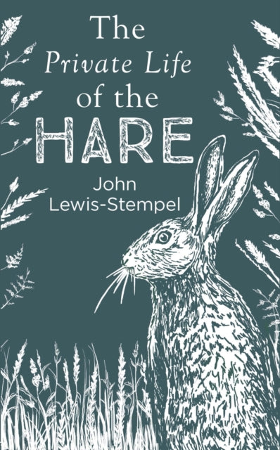 Private Life of the Hare 9780857524553 John Lewis-Stempel 