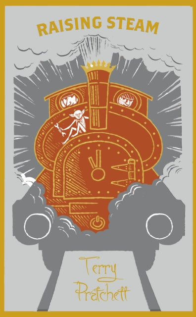 Raising Steam, (Discworld novel 40) 9780857526502 Terry Pratchett