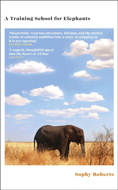 Training School for Elephants 9780857528377 Sophy Roberts