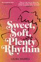 Book cover of: Sweet, Soft, Plenty Rhythm. By: Laura WARRELL