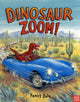 Book cover of: Dinosaur Zoom!. By: Penny Dale