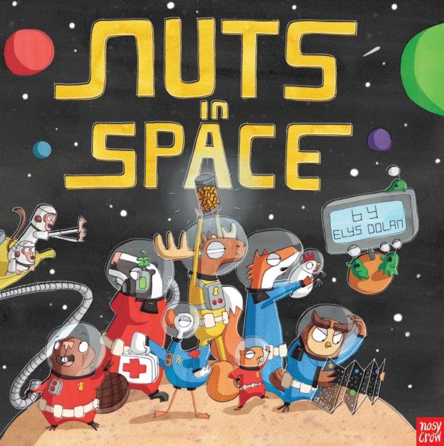 Book cover of: Nuts in Space. By: Elys Dolan