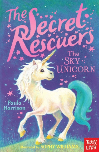 Book cover of: Secret Rescuers: The Sky Unicorn. By: Paula Harrison