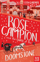 Book cover of: Rose Campion and the Curse of the Doomstone. By: Gardner, Lyn (Theater critic)