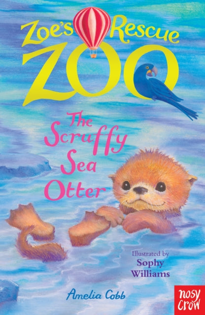 Zoe's Rescue Zoo: The Scruffy Sea Otter 9780857638472 Amelia Cobb