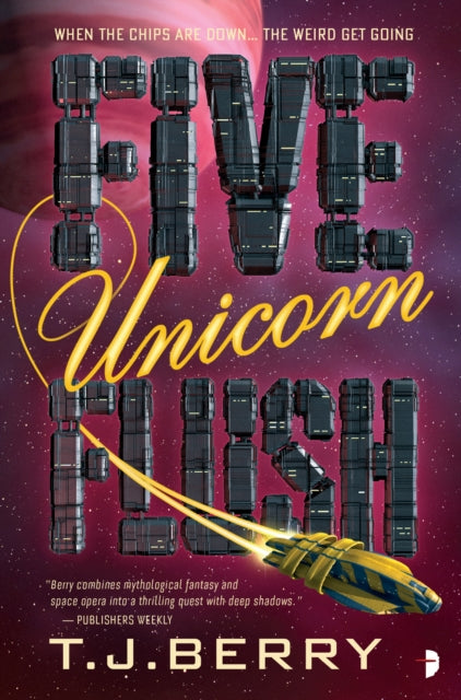 Book cover of: Five Unicorn Flush. By: T. J. Berry