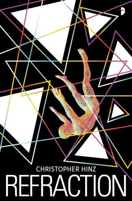 Book cover of: Refraction. By: Christopher Hinz