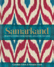Samarkand: Retseptid ja lood Kesk-Aasiast ja Kaukaasiast