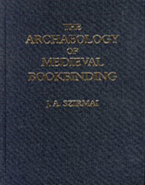 The Archaeology of Medieval Bookbinding