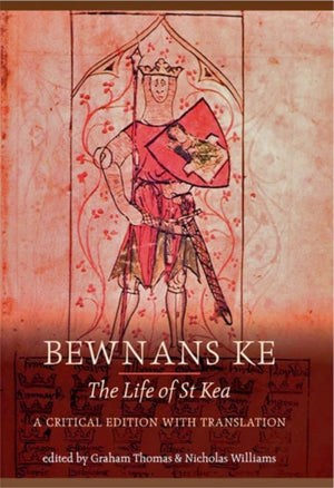 Bewnans Ke / The Life of St Kea