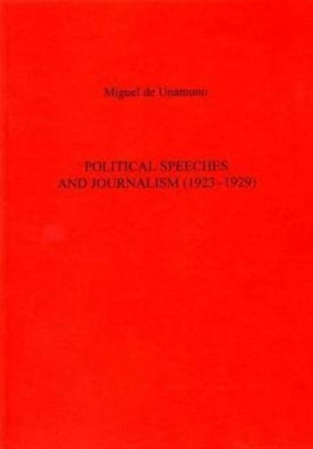 Book cover of: Political Speeches And Journalism (1923-1929)