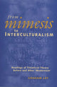 Book cover of: From Mimesis to Interculturalism. By: Graham Ley