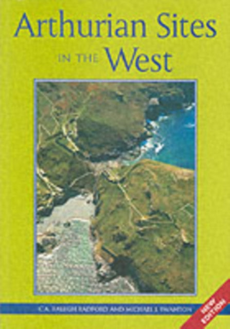 Book cover of: Arthurian Sites In The West