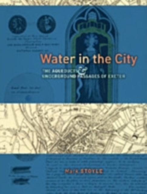 Book cover of: Water in the City. By: Mark Stoyle