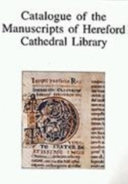 Book cover of: Catalogue of the Manuscripts of Hereford Cathedral Library
