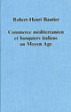 Book cover of: Commerce mediterraneen et banquiers italiens au Moyen Age