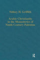 Book cover of: Arabic Christianity in the Monasteries of Ninth-Century Palestine
