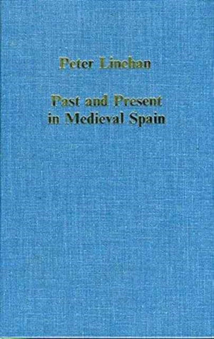 Past and Present in Medieval Spain