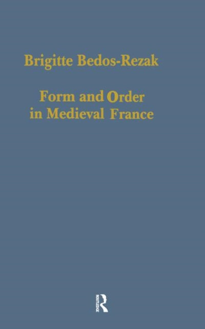Book cover of: Form and Order in Medieval France