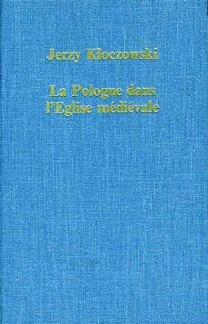 Book cover of: La Pologne dans l’Eglise medievale