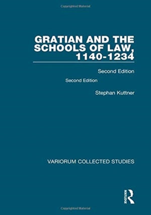 Gratian and the Schools of Law, 1140-1234