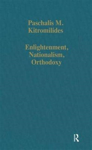 Enlightenment, Nationalism, Orthodoxy