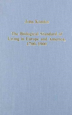 The Biological Standard of Living in Europe and America, 1700–1900