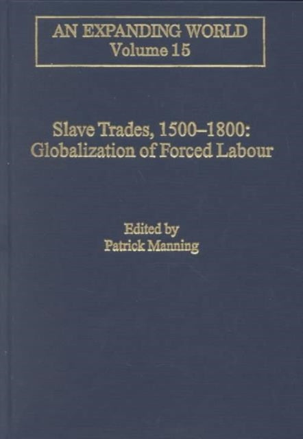 Book cover of: Slave Trades, 1500–1800. By: Patrick Manning