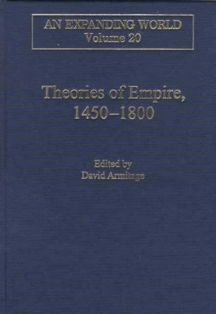 Book cover of: Theories of Empire, 1450–1800