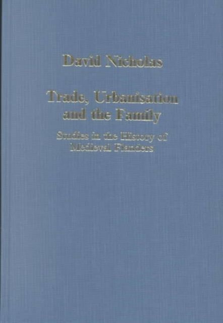 Book cover of: Trade, Urbanisation and the Family
