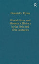 Book cover of: World Silver and Monetary History in the 16th and 17th Centuries