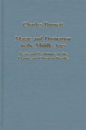 Magic and Divination in the Middle Ages