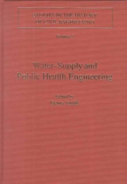 Book cover of: Water-Supply and Public Health Engineering. By: Denis Smith