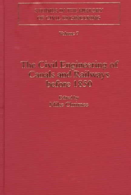 Book cover of: Civil Engineering of Canals and Railways before 1850
