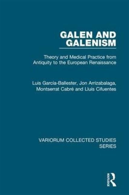 Book cover of: Galen and Galenism. By: Luis Garcia-Ballester