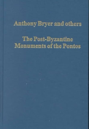 Post-Byzantine Monuments of the Pontos