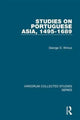 Book cover of: Studies on Portuguese Asia, 1495-1689. By: George D. Winius