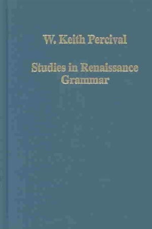 Studies in Renaissance Grammar