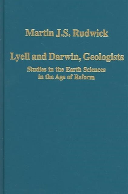 Lyell and Darwin, Geologists