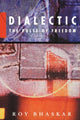 Book cover of: Dialectic. By: Roy Bhaskar