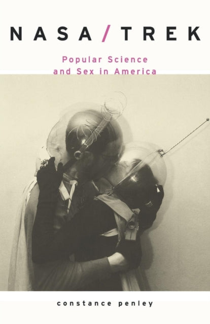 Book cover of: NASA/TREK. By: Constance Penley