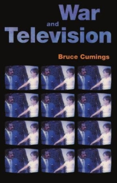 Book cover of: War and Television. By: Bruce Cumings
