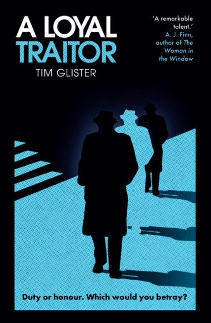 Book cover of: Loyal Traitor. By: Tim Glister