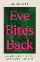 Book cover of: Eve Bites Back. By: Anna Beer