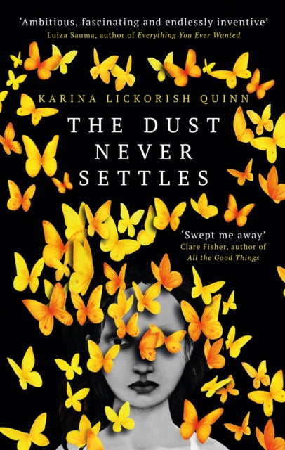 Book cover of: Dust Never Settles. By: Karina Lickorish Quinn