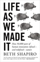 Book cover of: Life as We Made It. By: Beth Shapiro
