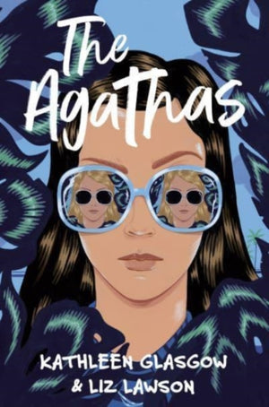 Agathas, ‘Part Agatha Christie, part Veronica Mars, and completely entertaining.’ Karen M. McManus