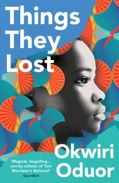 Book cover of: Things They Lost. By: Okwiri Oduor