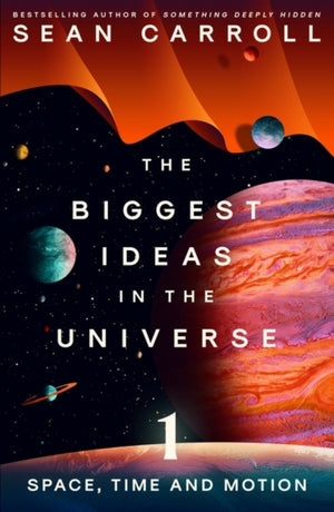 Biggest Ideas in the Universe 1, Space, Time and Motion